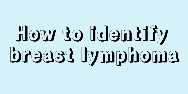 How to identify breast lymphoma