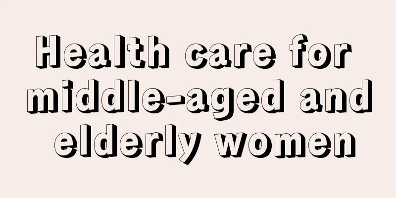 Health care for middle-aged and elderly women