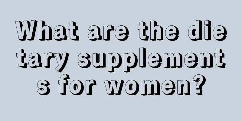 What are the dietary supplements for women?