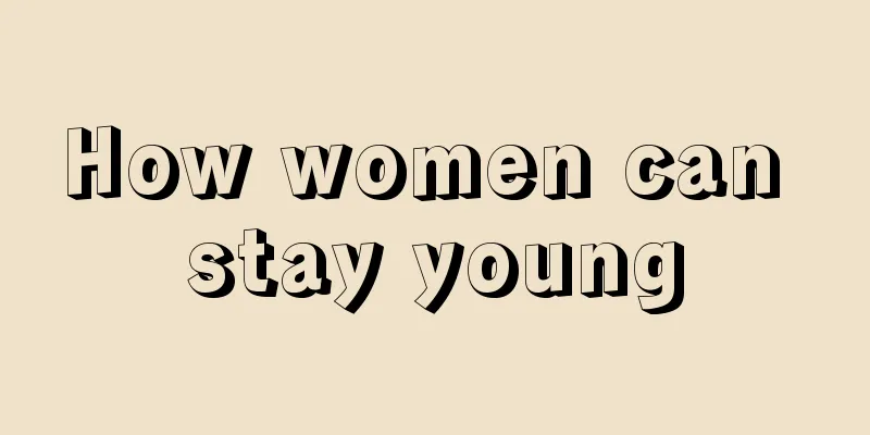 How women can stay young