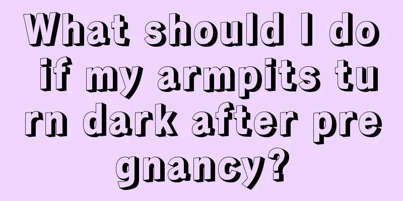 What should I do if my armpits turn dark after pregnancy?