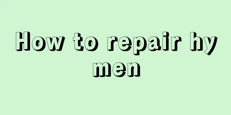 How to repair hymen