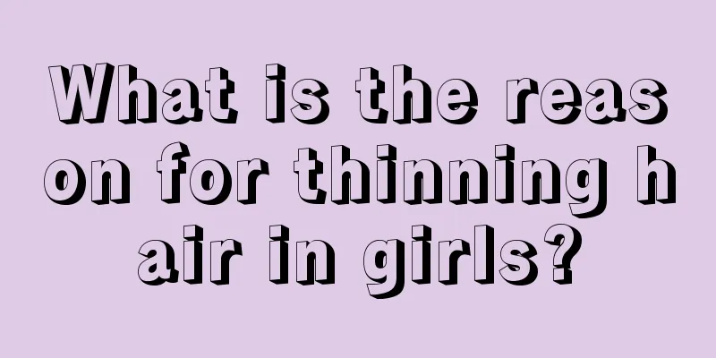 What is the reason for thinning hair in girls?