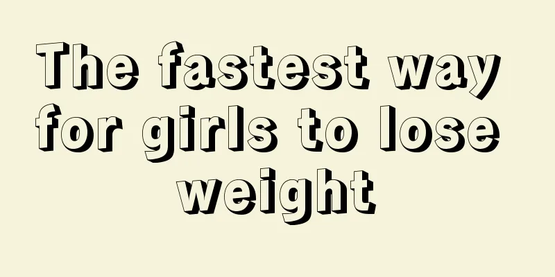 The fastest way for girls to lose weight