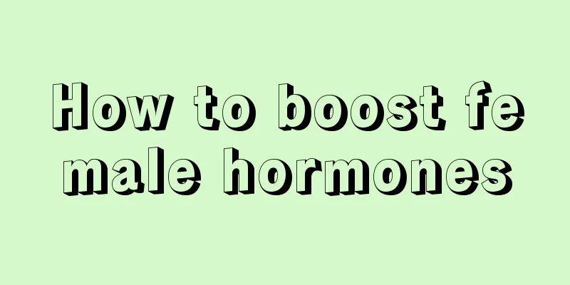 How to boost female hormones