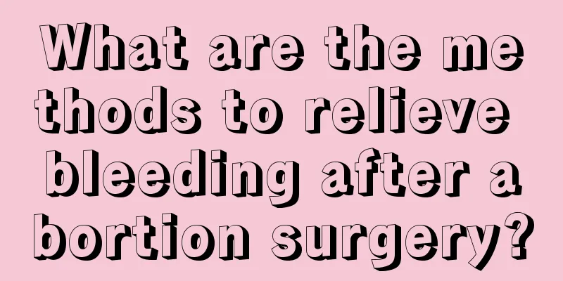 What are the methods to relieve bleeding after abortion surgery?