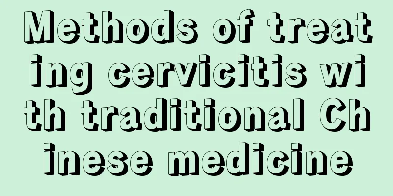 Methods of treating cervicitis with traditional Chinese medicine