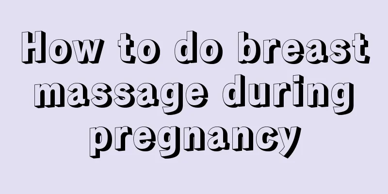 How to do breast massage during pregnancy