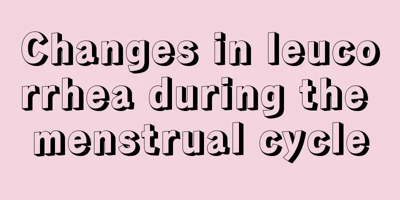 Changes in leucorrhea during the menstrual cycle