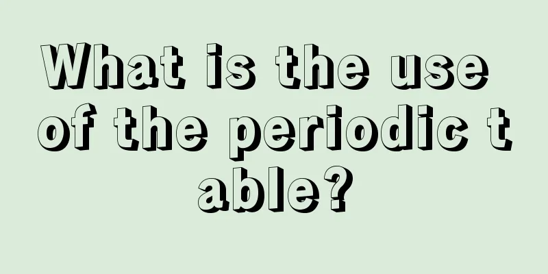 What is the use of the periodic table?