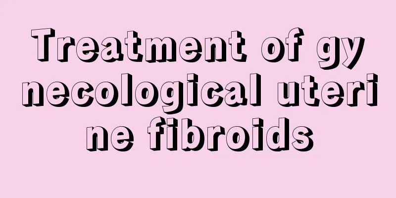 Treatment of gynecological uterine fibroids