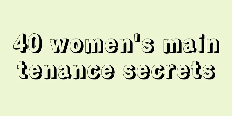 40 women's maintenance secrets