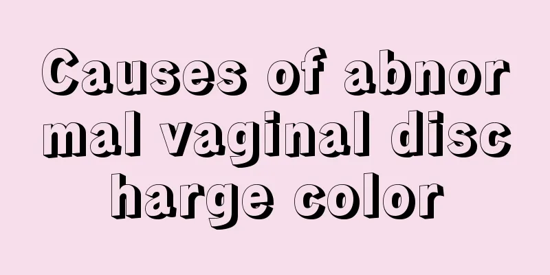 Causes of abnormal vaginal discharge color