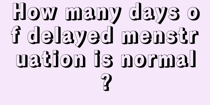 How many days of delayed menstruation is normal?