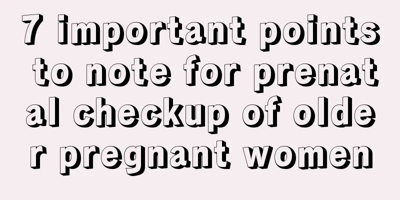 7 important points to note for prenatal checkup of older pregnant women