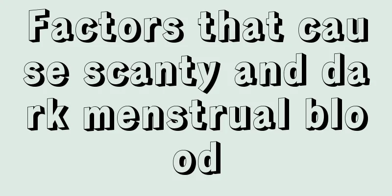 Factors that cause scanty and dark menstrual blood