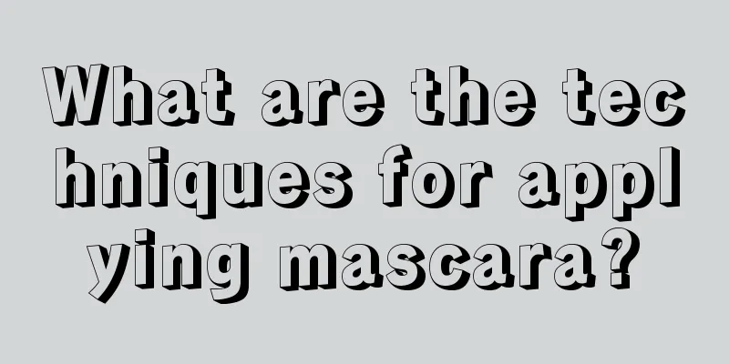 What are the techniques for applying mascara?