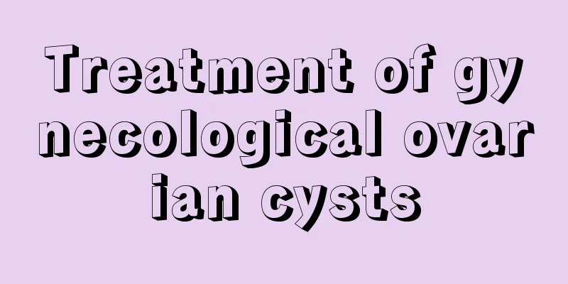 Treatment of gynecological ovarian cysts