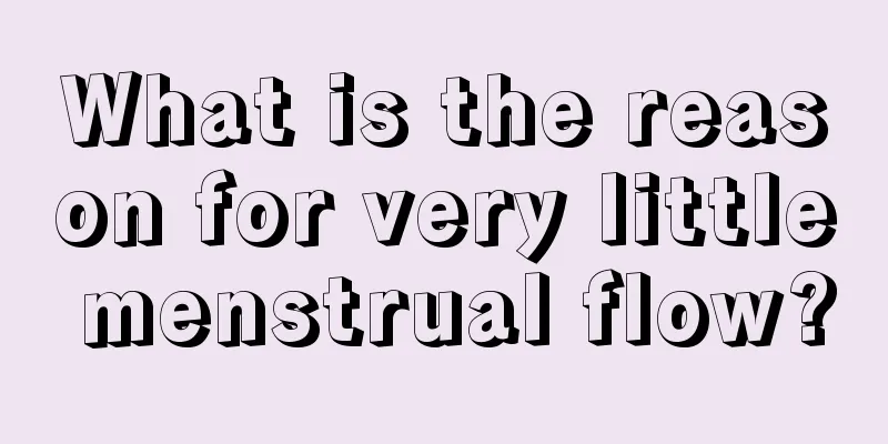 What is the reason for very little menstrual flow?