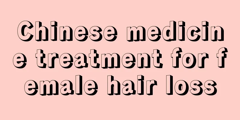 Chinese medicine treatment for female hair loss