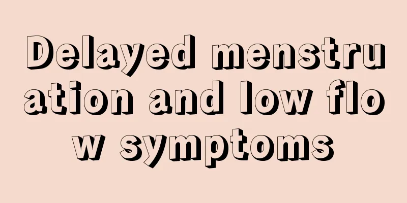 Delayed menstruation and low flow symptoms