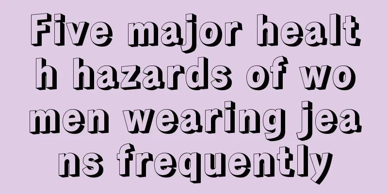 Five major health hazards of women wearing jeans frequently