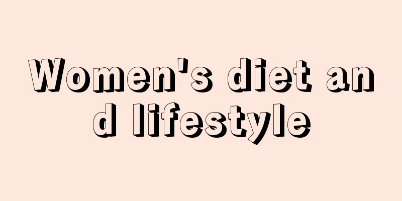 Women's diet and lifestyle