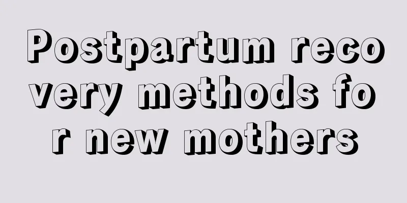 Postpartum recovery methods for new mothers