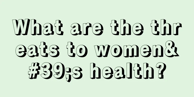 What are the threats to women's health?