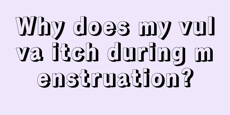 Why does my vulva itch during menstruation?