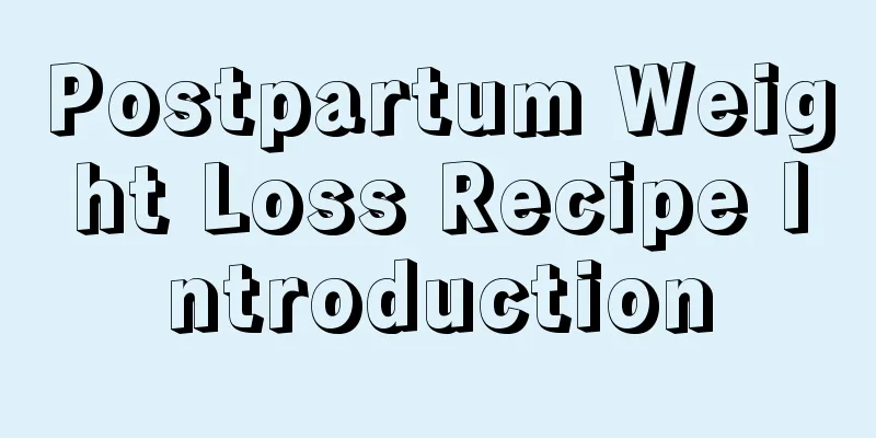 Postpartum Weight Loss Recipe Introduction