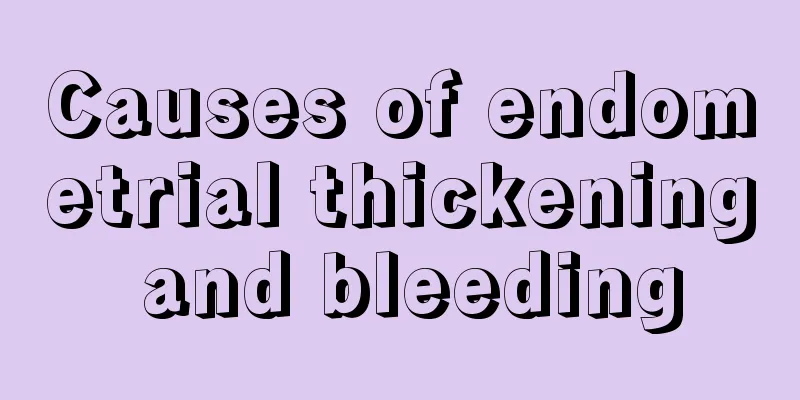 Causes of endometrial thickening and bleeding