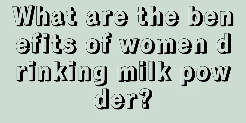 What are the benefits of women drinking milk powder?