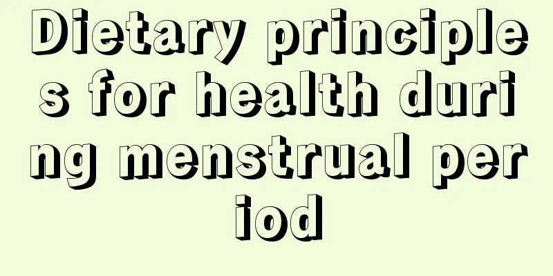 Dietary principles for health during menstrual period