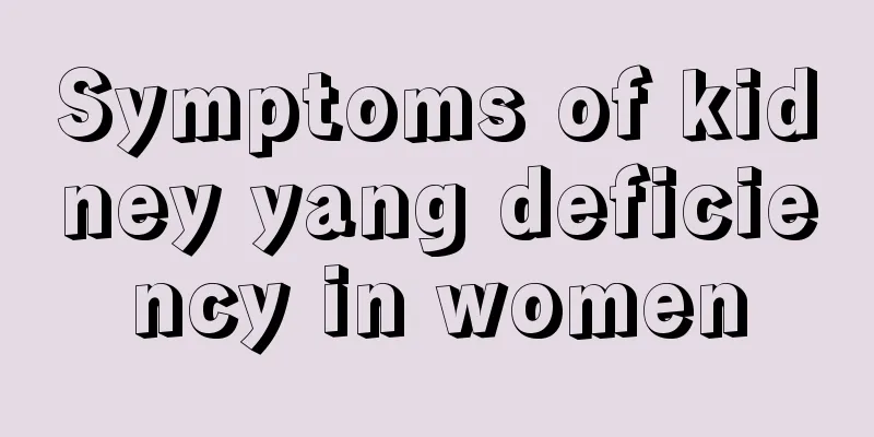 Symptoms of kidney yang deficiency in women