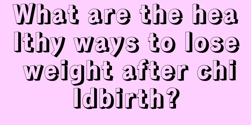 What are the healthy ways to lose weight after childbirth?