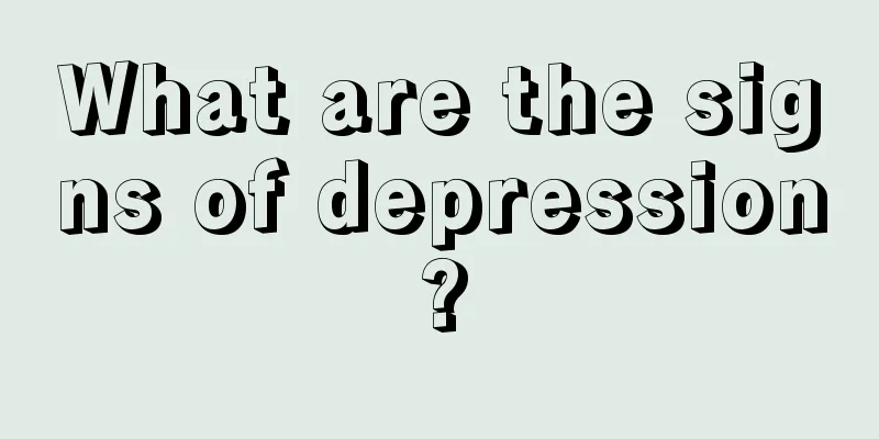 What are the signs of depression?