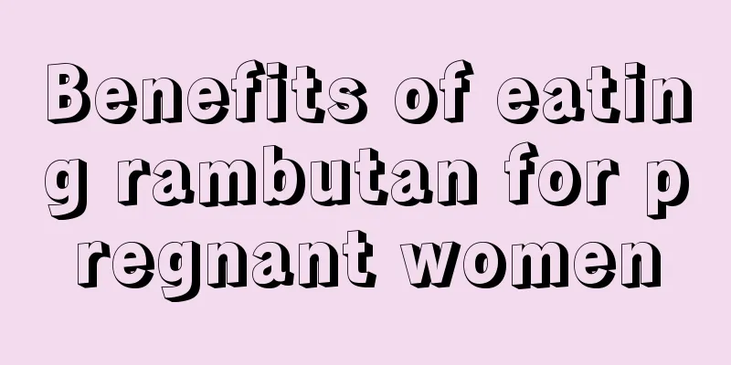 Benefits of eating rambutan for pregnant women