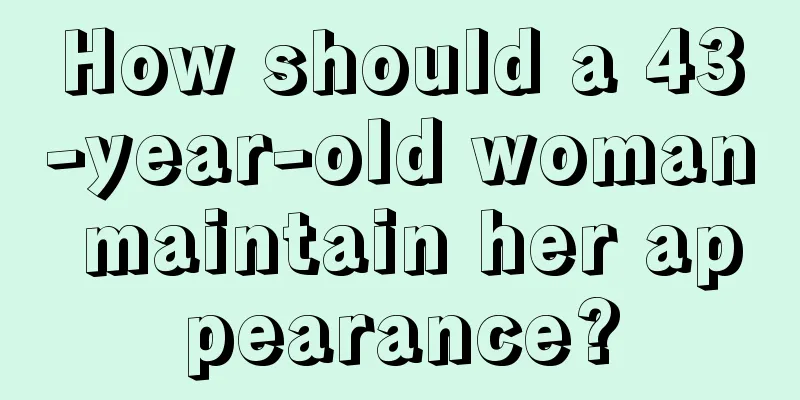 How should a 43-year-old woman maintain her appearance?