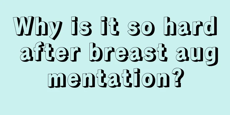 Why is it so hard after breast augmentation?