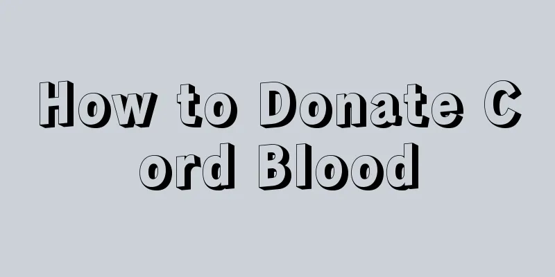 How to Donate Cord Blood