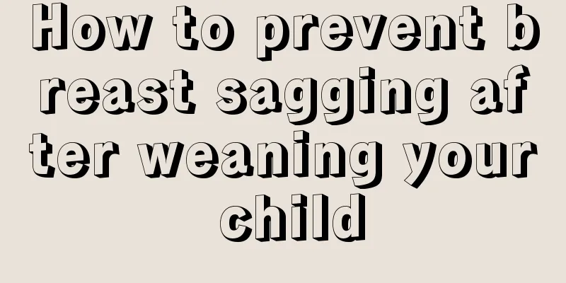 How to prevent breast sagging after weaning your child