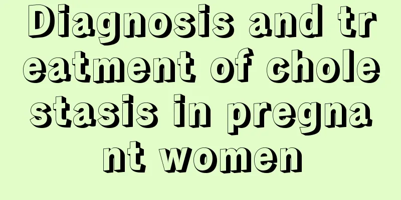 Diagnosis and treatment of cholestasis in pregnant women