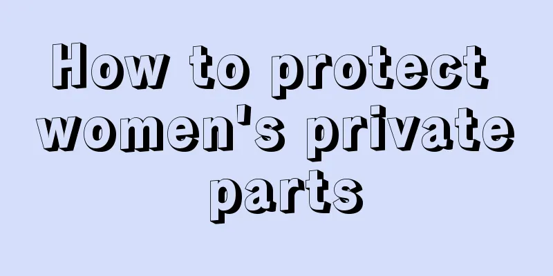 How to protect women's private parts