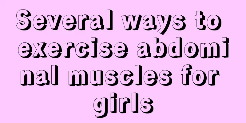 Several ways to exercise abdominal muscles for girls