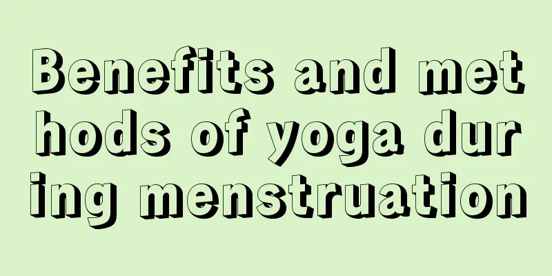 Benefits and methods of yoga during menstruation