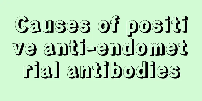 Causes of positive anti-endometrial antibodies