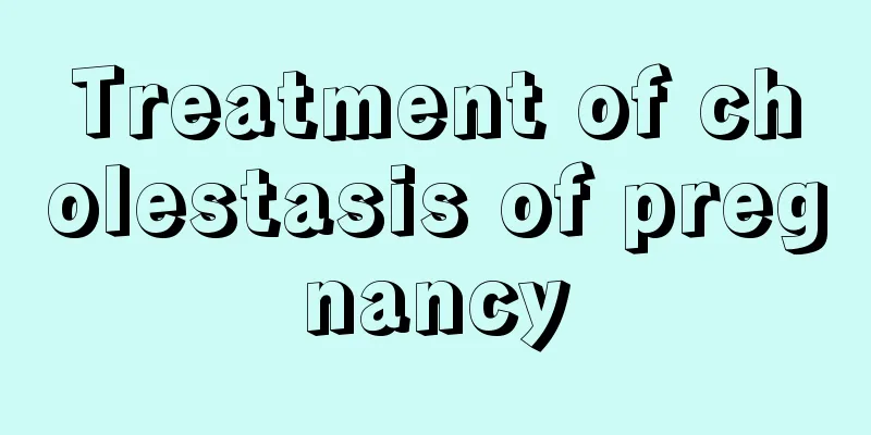 Treatment of cholestasis of pregnancy