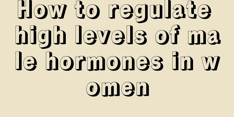 How to regulate high levels of male hormones in women