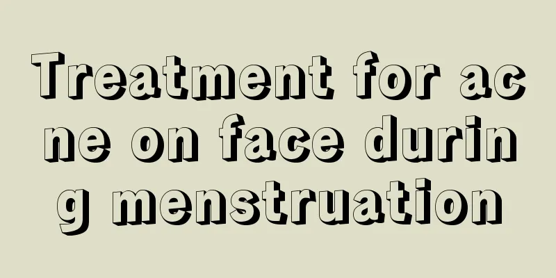 Treatment for acne on face during menstruation